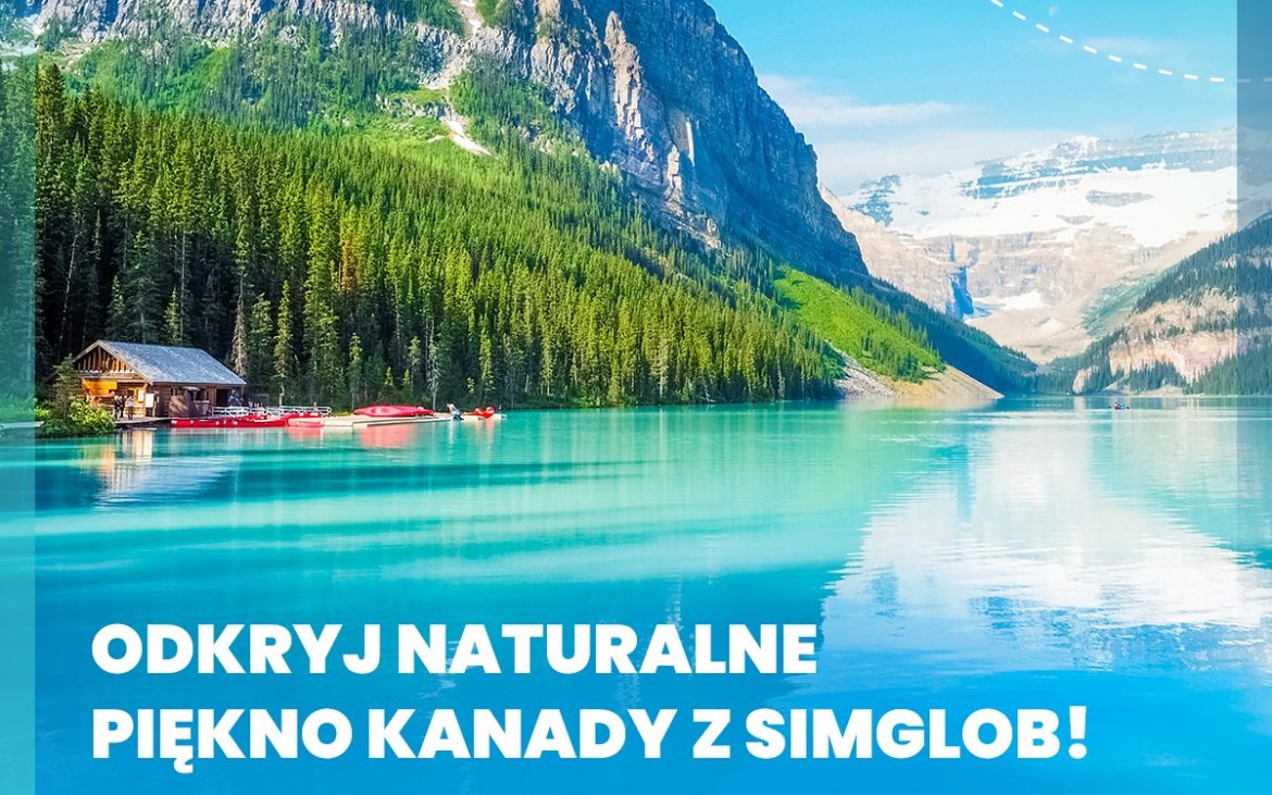 Odkryj naturalne piękno Kanady!